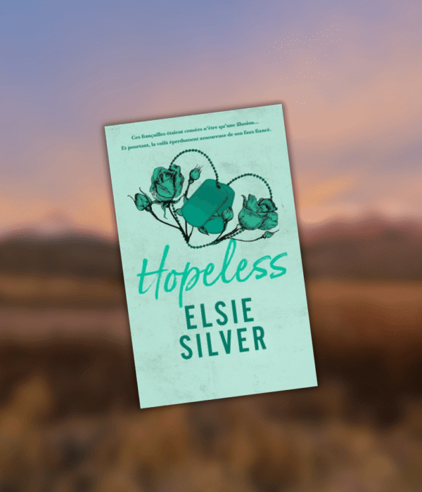 La sortie de Hopeless d'Elsie Silver