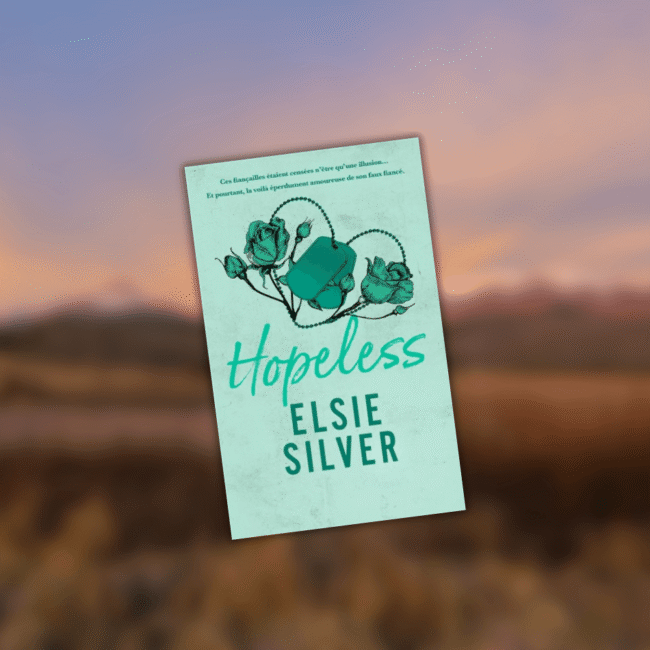 La sortie de Hopeless d'Elsie Silver