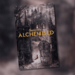 Alchemised arrive bientôt en librairie
