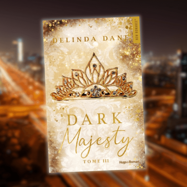 Dark Majesty est disponible dans toutes les librairies