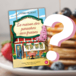 Quand sort la maison des pancakes aux fraises