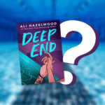 Sortie en version française de Deep End d'Ali Hazelwood