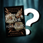 Quand sort A dark forgetting ?