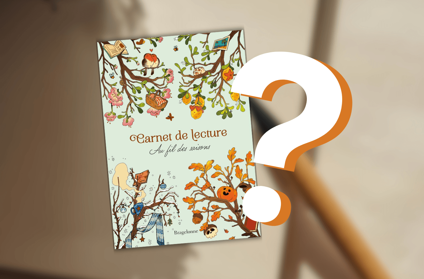 Le carnet de lecture de Bragelonne au fil des saisons