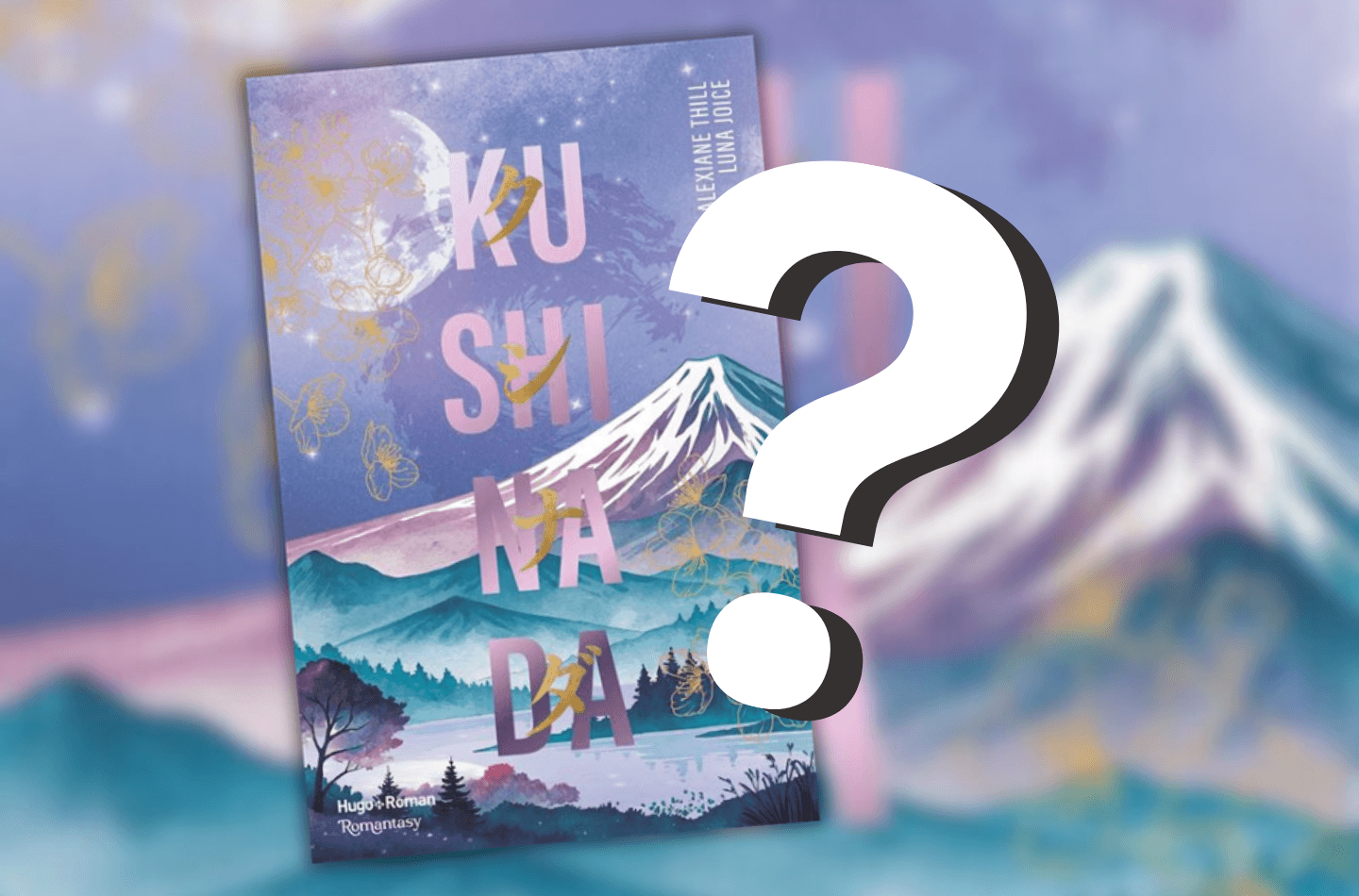 Toutes les infos sur Kushinada