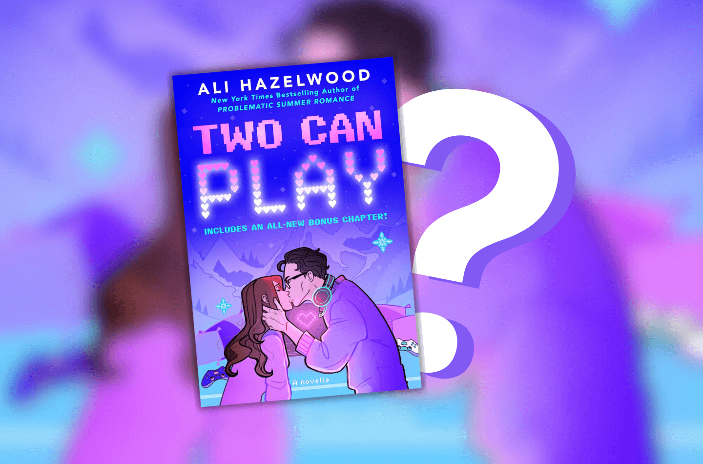 Toutes les infos sur Two Can Play Ali Hazelwood