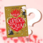 Sortie infiltrée dans la cupidon squad chez Rageot