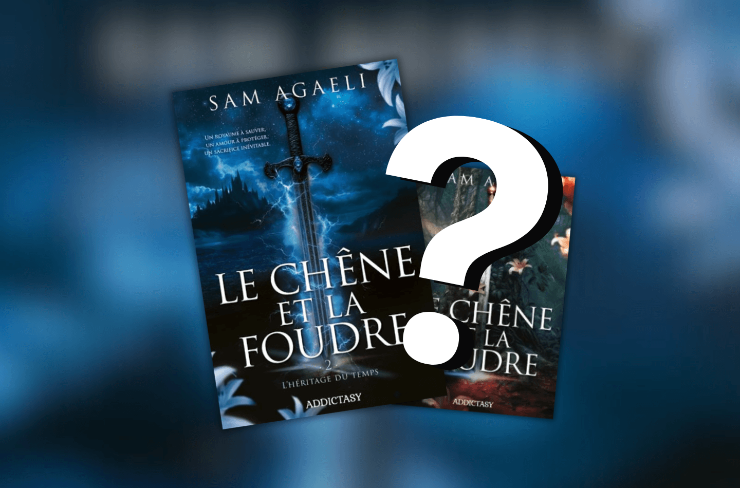 Tome 2 Le chêne et la foudre