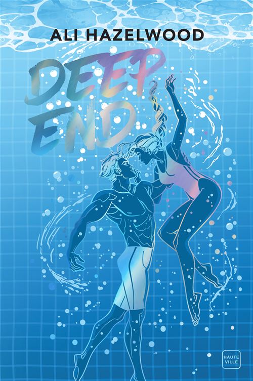 Deep End Ali Hazelwood relié