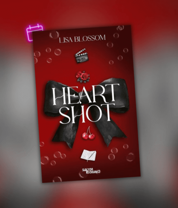 Heart Shot de Lisa Blossom enfin disponible en librairie