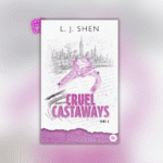 Le tome 3 de Cruel Castaways enfin disponible