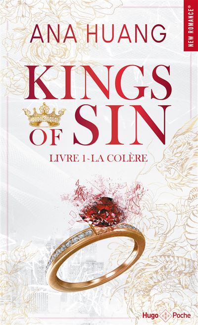 La Colère de Ana Huang, tome 1 de Kings of Sin