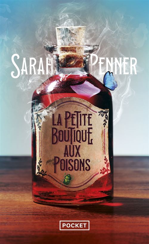 La Petite Boutique aux poisons de Sarah Penner