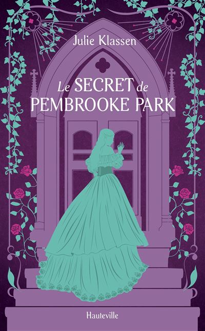 Le Secret de Pembrooke Park de Julie Klassen
