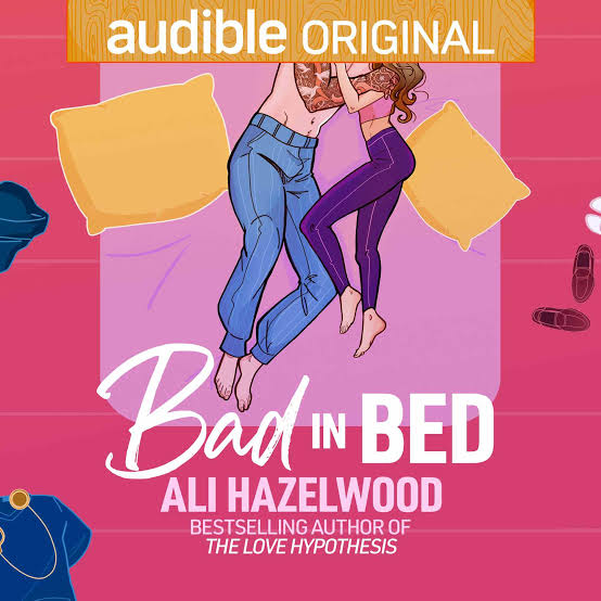 Bad in Bed d'Ali Hazelwood 