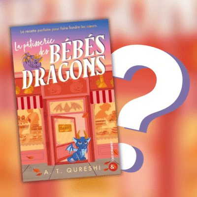 Sortie de La patisserie des bébés dragons